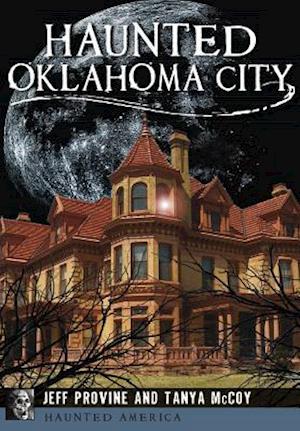 Haunted Oklahoma City