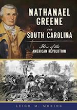 Nathanael Greene in South Carolina
