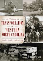 A History of Transportation in Western North Carolina