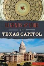 Legends & Lore of the Texas Capitol