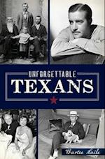 Unforgettable Texans