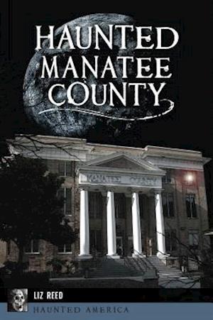 Haunted Manatee County