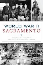 World War II Sacramento