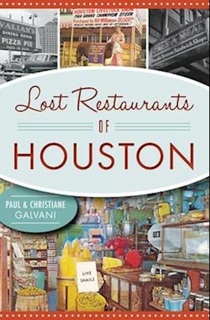 Lost Restaurants of Houston