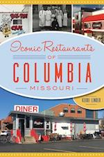 Iconic Restaurants of Columbia, Missouri