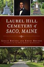 Laurel Hill Cemetery of Saco, Maine