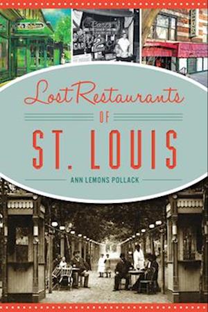 Lost Restaurants of St. Louis