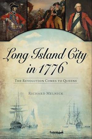 Long Island City in 1776