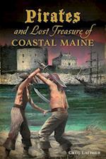 Pirates and Lost Treasure of Coastal Maine