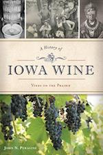 A History of Iowa Wine