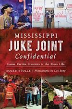 Mississippi Juke Joint Confidential