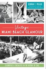 Vintage Miami Beach Glamour