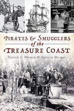 Pirates and Smugglers of the Treasure Coast