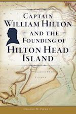 Captain William Hilton and the Founding of Hilton Head Island