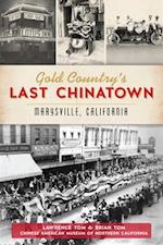 Gold Country's Last Chinatown