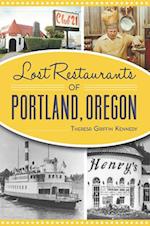 Lost Restaurants of Portland, Oregon