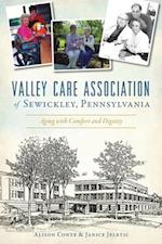 Valley Care Association of Sewickley, Pennsylvania