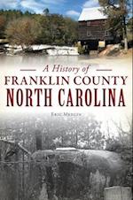 A History of Franklin County, North Carolina