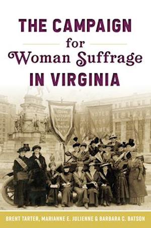 The Campaign for Woman Suffrage in Virginia