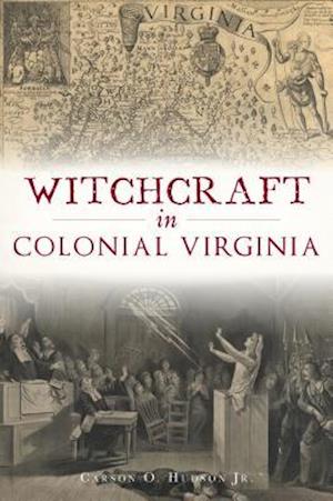 Witchcraft in Colonial Virginia