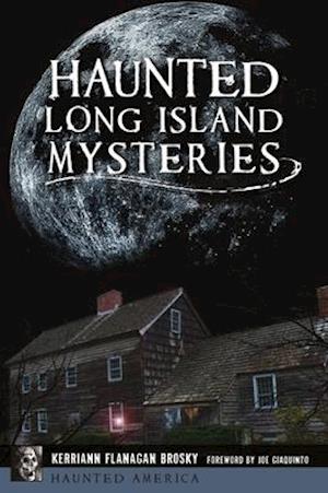 Haunted Long Island Mysteries