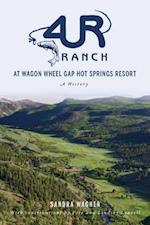 4ur Ranch at Wagon Wheel Hot Springs Resort