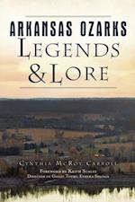 Arkansas Ozarks Legends and Lore