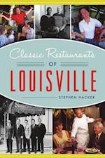 Classic Restaurants of Louisville