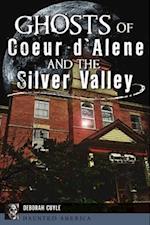 Ghosts of Coeur d'Alene and the Silver Valley