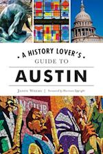 A History Lover's Guide to Austin
