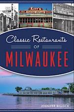 Classic Restaurants of Milwaukee