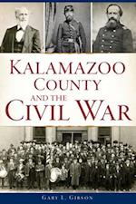 Kalamazoo County and the Civil War