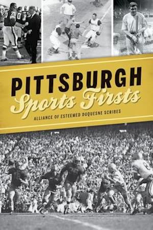 Pittsburgh Sports Firsts