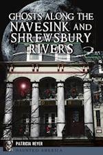 Ghosts Along the Navesink and Shrewsbury Rivers