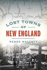 Lost Towns of New England