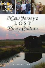 New Jersey's Lost Piney Culture