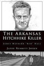 The Arkansas Hitchhike Killer