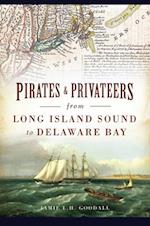 Pirates and Privateers from Long Island Sound to Delaware Bay