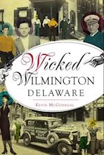 Wicked Wilmington, Delaware