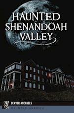 Haunted Shenandoah Valley