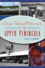 Classic Food & Restaurants of the Upper Peninsula