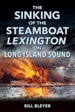 The Sinking of the Steamboat Lexington on Long Island Sound