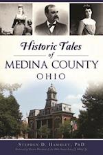 Historic Tales of Medina County, Ohio