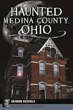 Haunted Medina County, Ohio