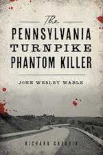 The Pennsylvania Turnpike Phantom Killer