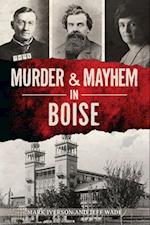 Murder and Mayhem in Boise