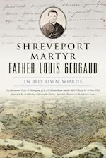 Shreveport Martyr Father Louis Gergaud