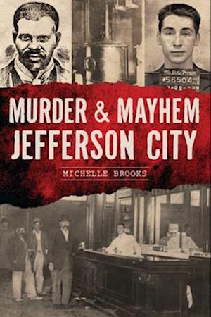 Murder & Mayhem Jefferson City