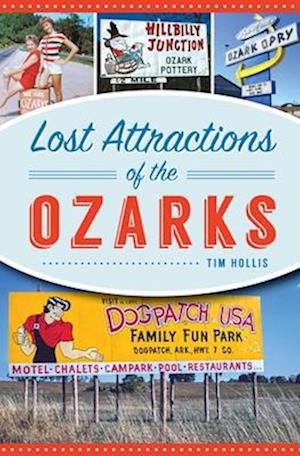 Lost Attractions of the Ozarks