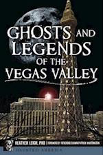 Ghosts and Legends of the Vegas Valley